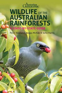 Cover image for Wildlife of the Australian Rainforests: A State-By-State Guide