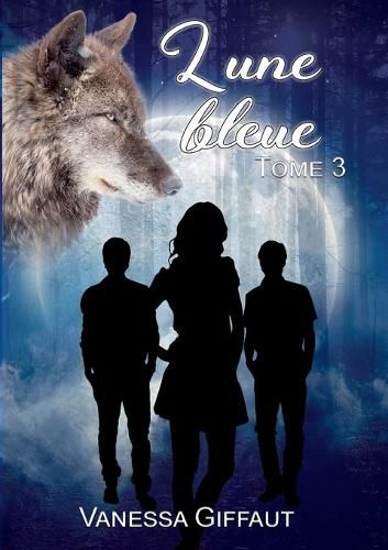 Cover image for Lune bleue: tome 3