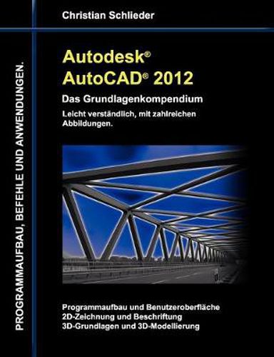 Cover image for Autodesk AutoCAD 2012 - Das Grundlagenkompendium