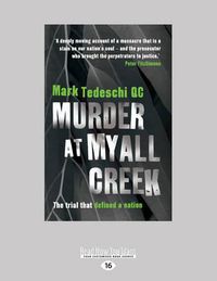 Cover image for Murder at Myall Creek: The Trial that Defined a Nation