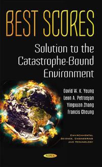 Cover image for Best Scores: Solution to the Catastrophe-Bound Environment