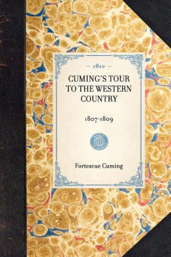 Cover image for Cuming's Tour to the Western Country: 1807-1809