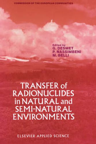 Cover image for Transfer of Radionuclides in Natural and Semi-Natural Environments