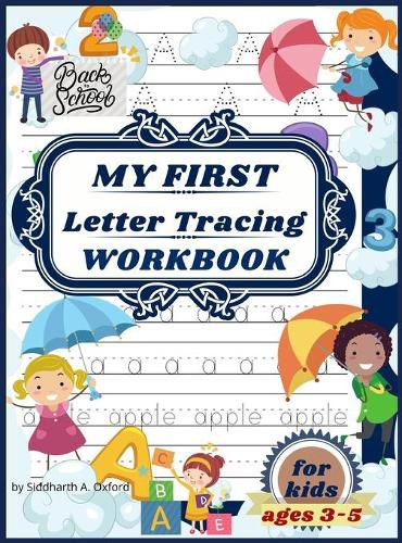 Cover image for My first letter tracing workbook for kids ages 3-5: Beautiful learn to write workbook for kids, ABC tracing books for toddlers, learn to write for preschoolers age 3-5.