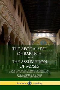 Cover image for The Apocalypse of Baruch and The Assumption of Moses