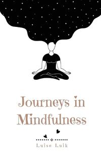 Cover image for Journeys in Mindfulness