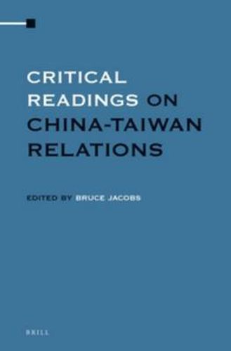 Critical Readings on China-Taiwan Relations (4 Vols. SET)