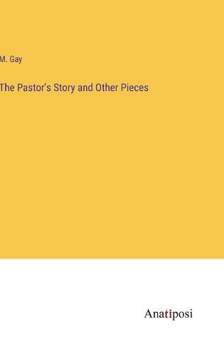 Cover image for The Pastor's Story and Other Pieces