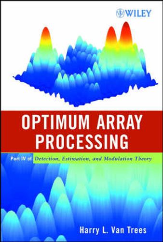 Cover image for Detection, Estimation and Modulation Theory: Optimum Array Processing