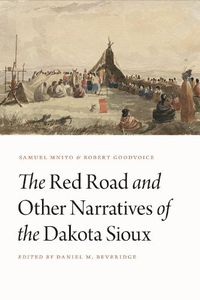 Cover image for The Red Road and Other Narratives of the Dakota Sioux