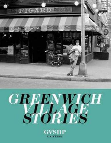 Greenwich Village Stories: A Collection of Memories