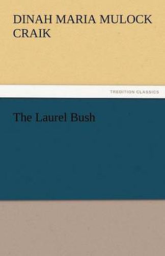 Cover image for The Laurel Bush