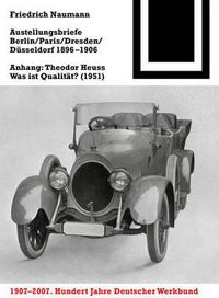 Cover image for Ausstellungsbriefe Berlin, Paris, Dresden, D Sseldorf 1896-1906: Anhang: Theodor Heuss - Was Ist Qualit T? (1951)