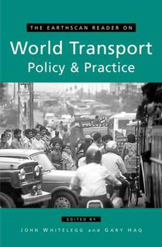 Cover image for The Earthscan Reader on World Transport Policy and Practice