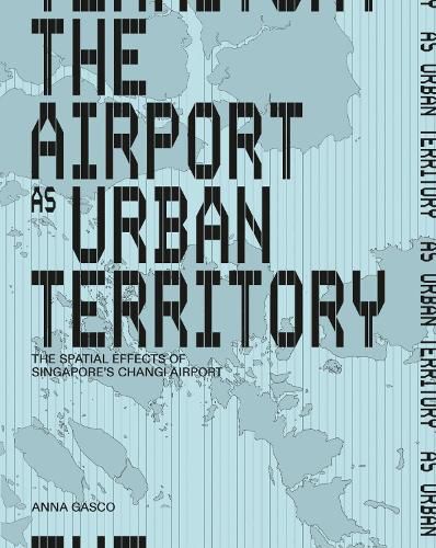 Cover image for The Airport as Urban Territory