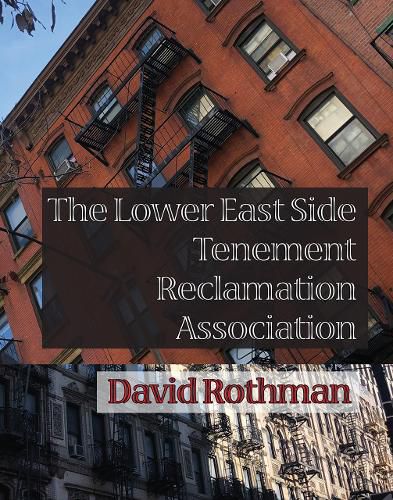 Cover image for The Lower East Side Tenement Reclamation Association
