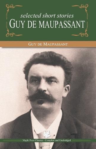 Cover image for Selected Short Stories by Guy de Maupassant