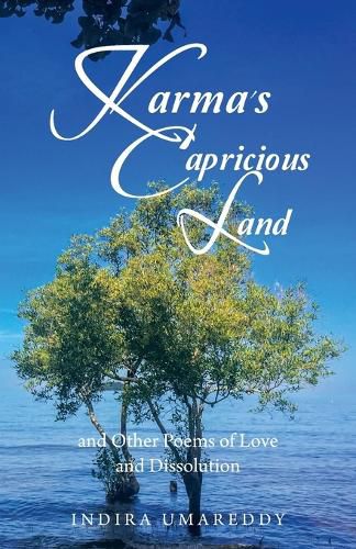 Cover image for Karma's Capricious Land and Other Poems of Love and Dissolution