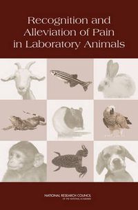 Cover image for Recognition and Alleviation of Pain in Laboratory Animals