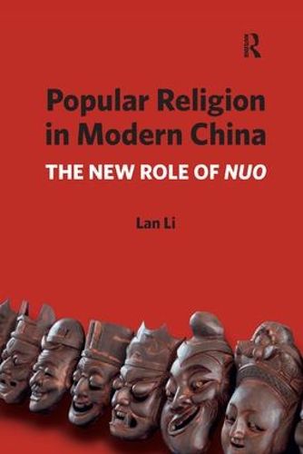 Cover image for Popular Religion in Modern China: The New Role of Nuo