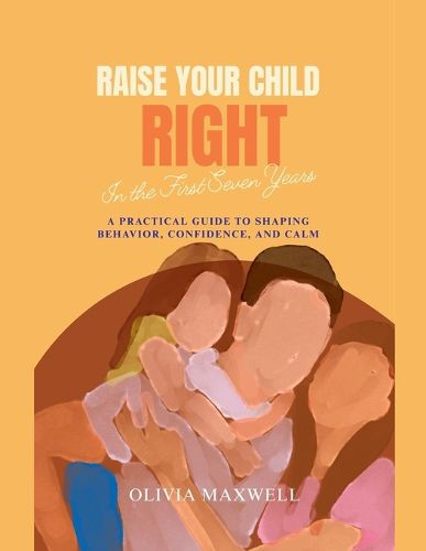 Cover image for Raise Your Child RIght