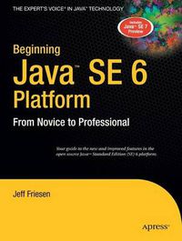 Cover image for Beginning Java  SE 6 Platform: From Novice to Professional
