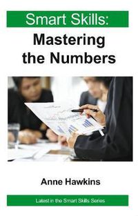 Cover image for Mastering the Numbers - Smart Skills