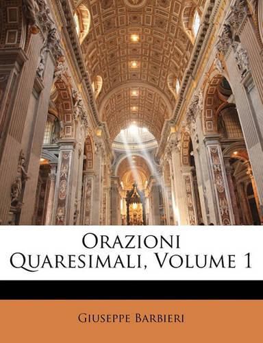 Cover image for Orazioni Quaresimali, Volume 1