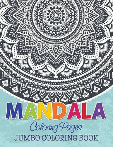 Cover image for Mandala Coloring Pages (Jumbo Coloring Book)