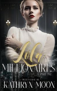 Cover image for Lola and the Millionaires Part One
