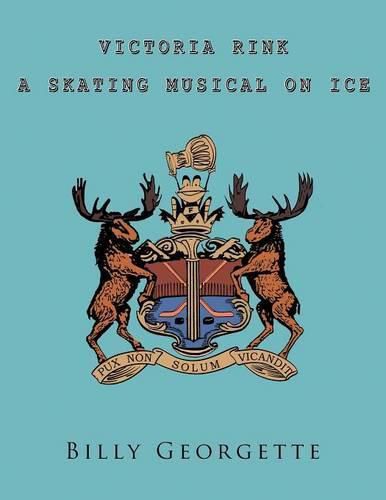 Cover image for Victorial Rink: A Skating Musical On Ice