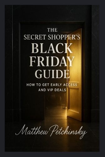 Cover image for The Secret Shopper's Black Friday Guide