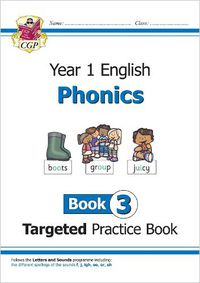 Cover image for KS1 English Targeted Practice Book: Phonics - Year 1 Book 3