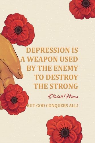 Cover image for Depression is a Weapon used by the Enemy to Destroy the Strong