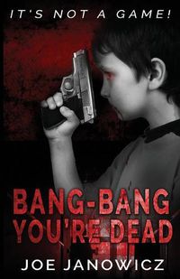 Cover image for Bang-Bang You're Dead