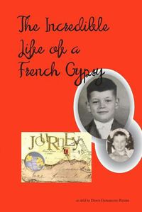 Cover image for The Incredible Life of a French Gypsy