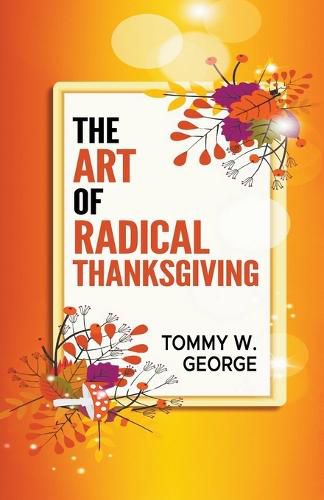 Cover image for The Art Of Radical Thanksgiving