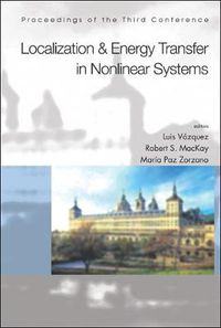 Cover image for Localization And Energy Transfer In Nonlinear Systems, Proceedings Of The Third Conference