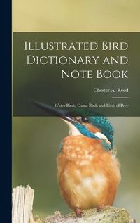 Cover image for Illustrated Bird Dictionary and Note Book