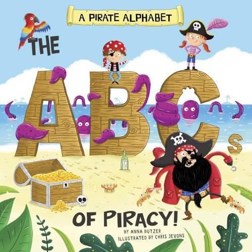 Cover image for A Pirate Alphabet: The ABCs of Piracy!