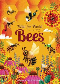 Cover image for Wild Your World: Bees