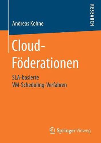 Cover image for Cloud-Foederationen: Sla-Basierte VM-Scheduling-Verfahren