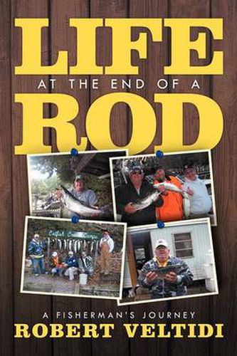 Cover image for Life at the End of a Rod: A Fisherman's Journey