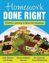 Cover image for Homework Done Right: Powerful Learning in Real-Life Situations