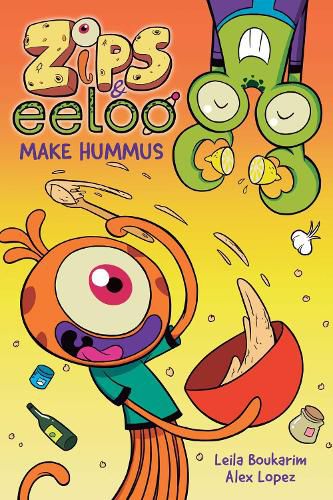 Cover image for Zips and Eeloo Make Hummus: Volume 1