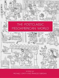 Cover image for The Postclassic Mesoamerican World