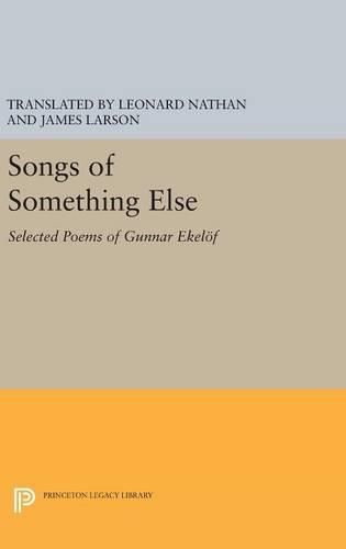 Cover image for Songs of Something Else: Selected Poems of Gunnar Ekelof