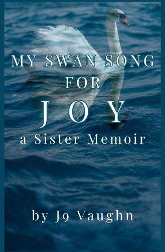 Cover image for My Swan Song for Joy