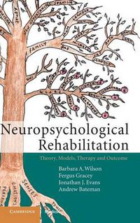 Cover image for Neuropsychological Rehabilitation: Theory, Models, Therapy and Outcome