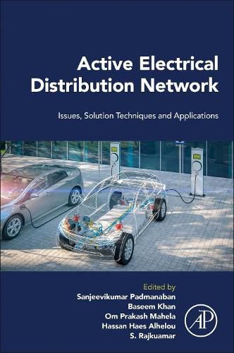 Cover image for Active Electrical Distribution Network: Issues, Solution Techniques, and Applications